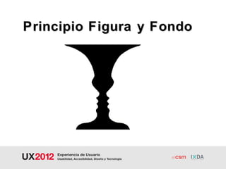 Principio Figura y Fondo
 