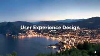 TICINO NEW EXPERIENCE ELENA ZORDAN
User Experience Design
 