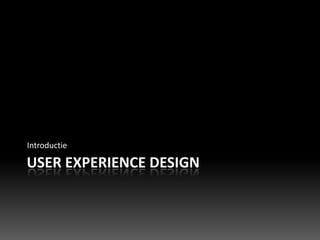 user experience design Introductie 