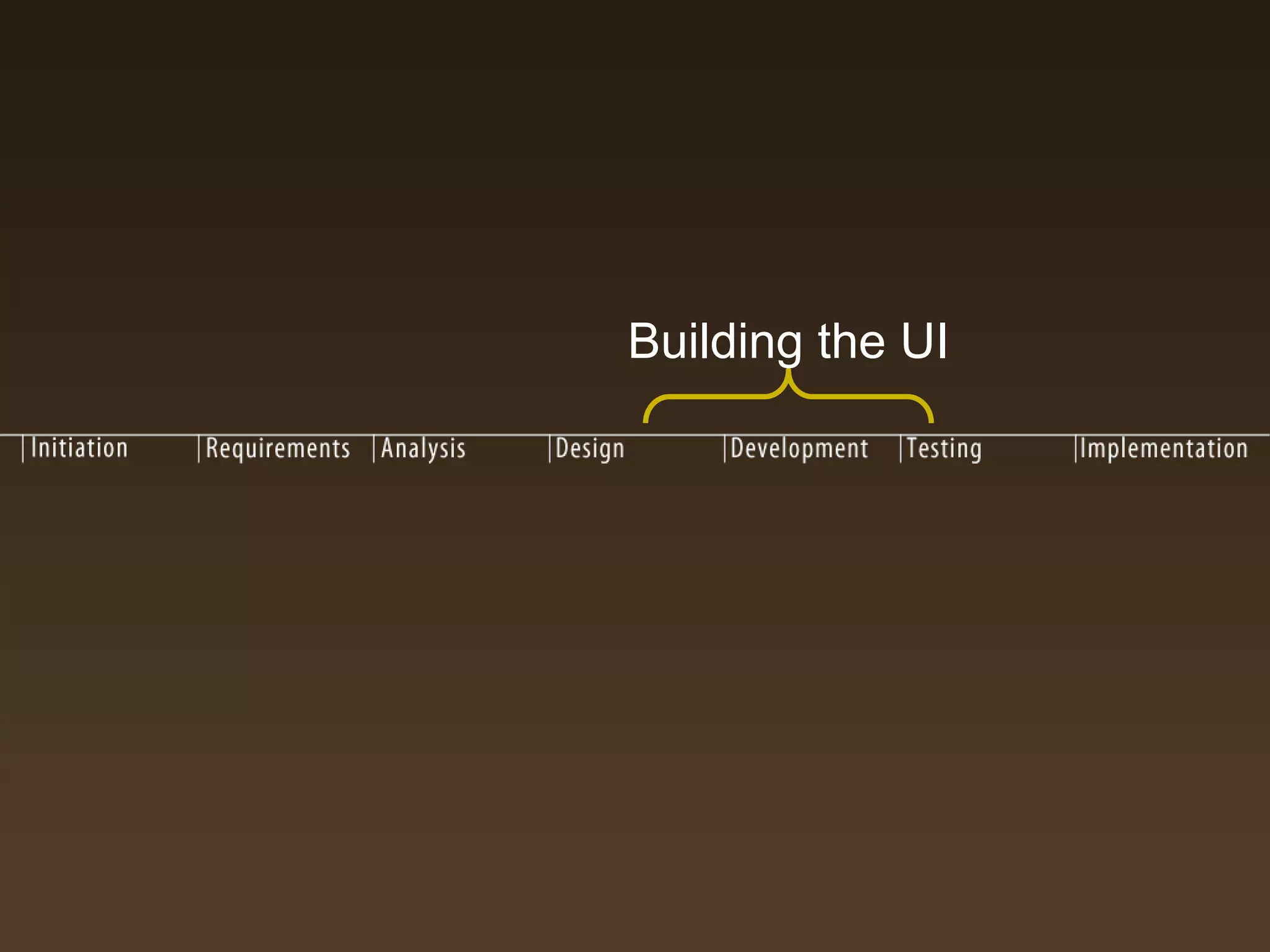 Building the UI
 