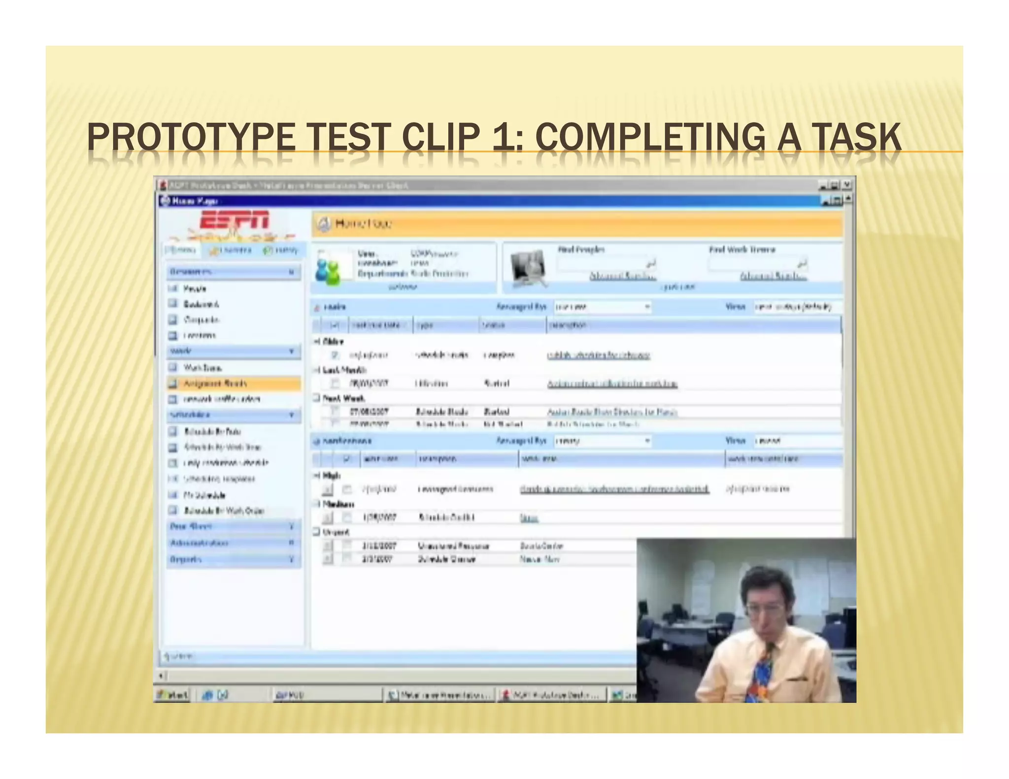 PROTOTYPE TEST CLIP 1: COMPLETING A TASK 
 