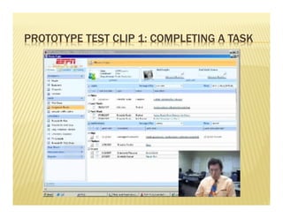 PROTOTYPE TEST CLIP 1: COMPLETING A TASK 
 