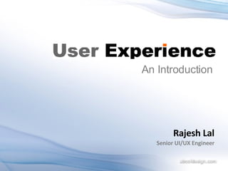 Rajesh Lal Senior UI/UX Engineer An Introduction 