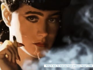 Philip K. Dick, Do Androids Dream of Electric Sheep? (1968)
 