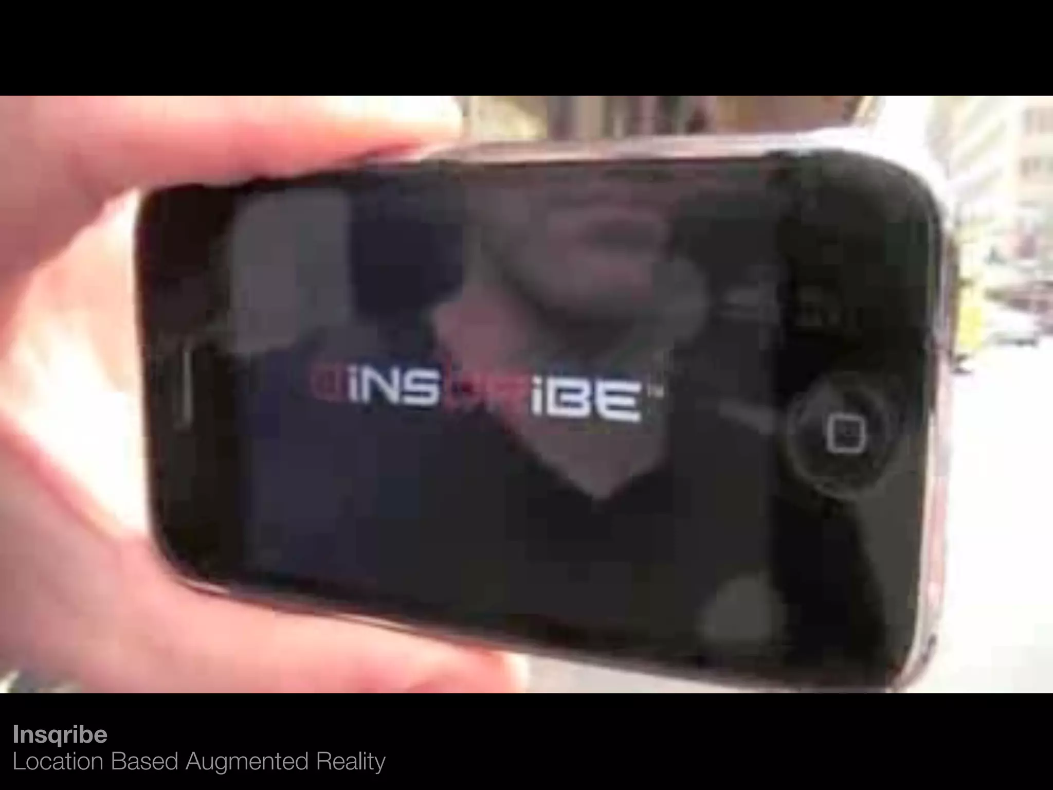Insqribe
Location Based Augmented Reality
 