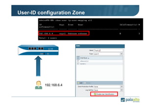 User-ID configuration Zone

192.168.6.4

 
