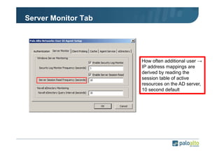 Server Monitor Tab

How often additional user →
IP address mappings are
derived by reading the
session table of active
resources on the AD server,
10 second default

 