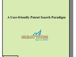 A User-friendly Patent Search Paradigm
 