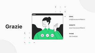 Grazie
EMAIL
info@francescotriffiletti.it
WEBSITE
www.francescotriffiletti.it
PHONE
392-5446261
 