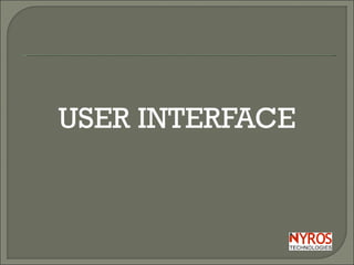 USER INTERFACE 