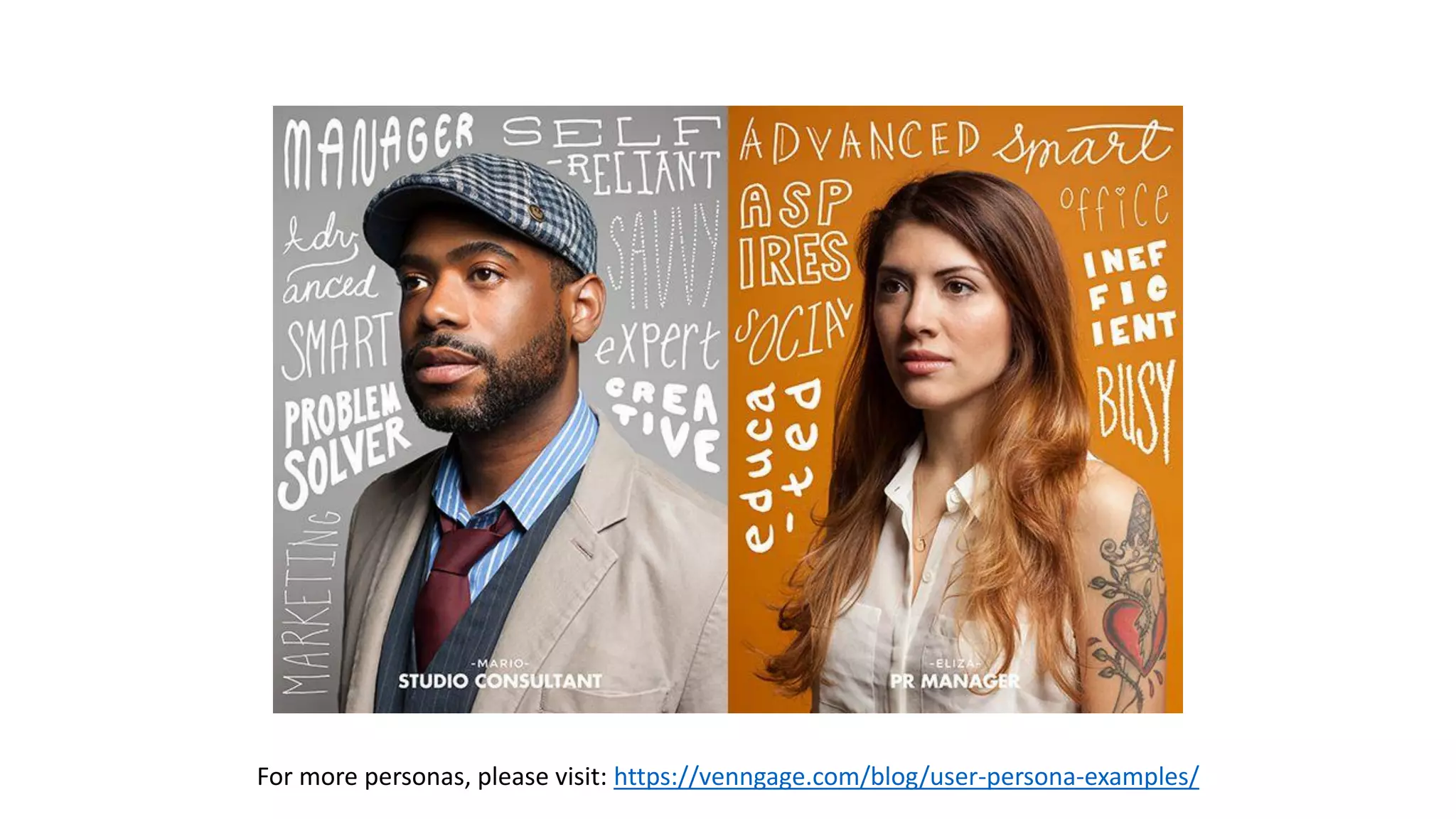 For more personas, please visit: https://venngage.com/blog/user-persona-examples/