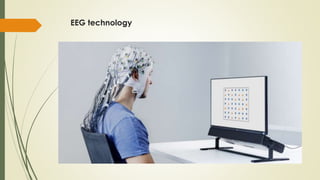 EEG technology
 