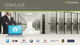 UserLock®
User logon security for Windows Active Directory
 