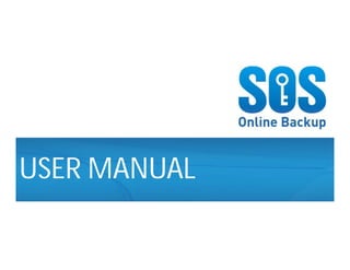 SOS Online Backup

USER MANUAL
 