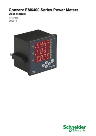 Conzerv EM6400 Series Power Meters
User manual
CTD7303
01/2011
 