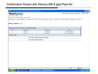 Confirmation Screen with Delivery MR & gate Pass No
 