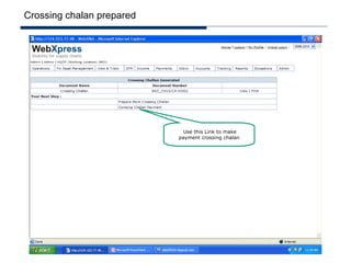 Crossing chalan prepared




                             Use this Link to make
                           payment crossing chalan
 