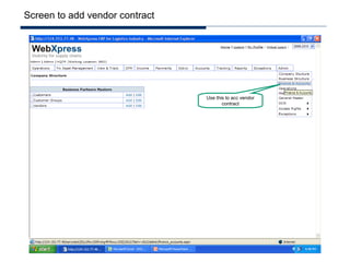 Screen to add vendor contract




                                Use this to acc vendor
                                       contract
 