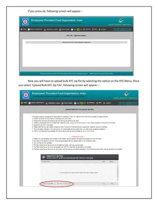 If you press ok, following screen will appear :- 
Now you will have to upload bulk KYC zip file by selecting the option on the KYC Menu. Once you select ‘Upload Bulk KYC Zip File’, following screen will appear :- 
 