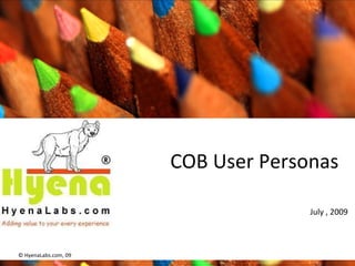 COB User Personas  July , 2009 