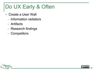 Other MethodsBrainstorming Competitive ReviewsFocus GroupsExpert (Heuristic) EvaluationsPaper Prototypes and WireframesParticipatory DesignSurveysUsability Testing65