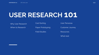 User research 101 - UXID - Indonesia | PPTX