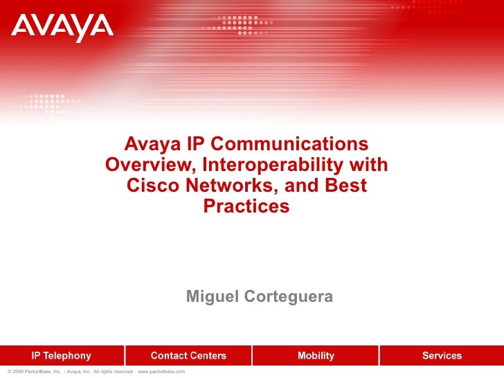Avaya VoIP on Cisco Best Practices by PacketBase Avaya VoIP on Cisco Best Practices by PacketBase