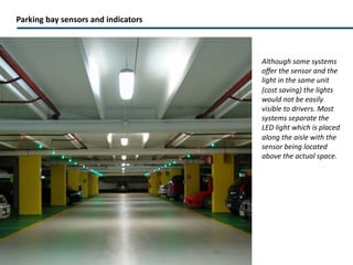 LED panels directing drivers  Data updated on bay sensors in real time 