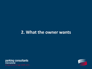 2. What the owner wants 