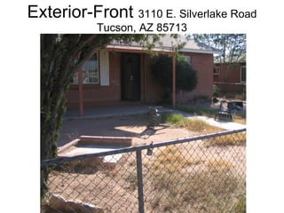 Exterior-Front  3110 E. Silverlake Road Tucson, AZ 85713 