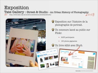 Exposition
Tate Gallery : Street & Studio - An Urban History of Photography
   http://www.tate.org.uk/modern/exhibitions/s...