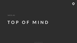 ? Copyright comOn Group (comOn, SA) 2015
T O P O F M I N D
N O T E # 3
 