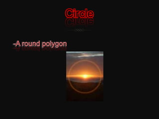 Circle-A round polygon