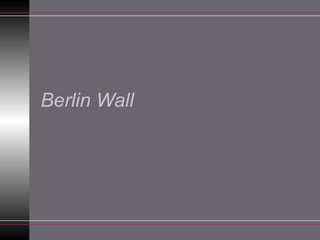 Berlin Wall 