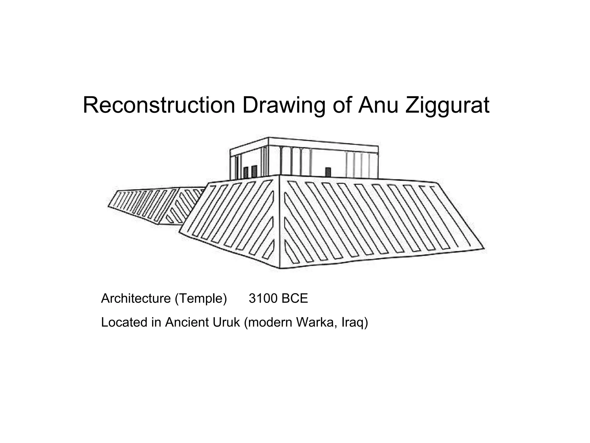 Reconstruction Drawing of Anu Ziggurat Architecture (Temple)  3100 BCE   Located in Ancient Uruk (modern Warka, Iraq) 