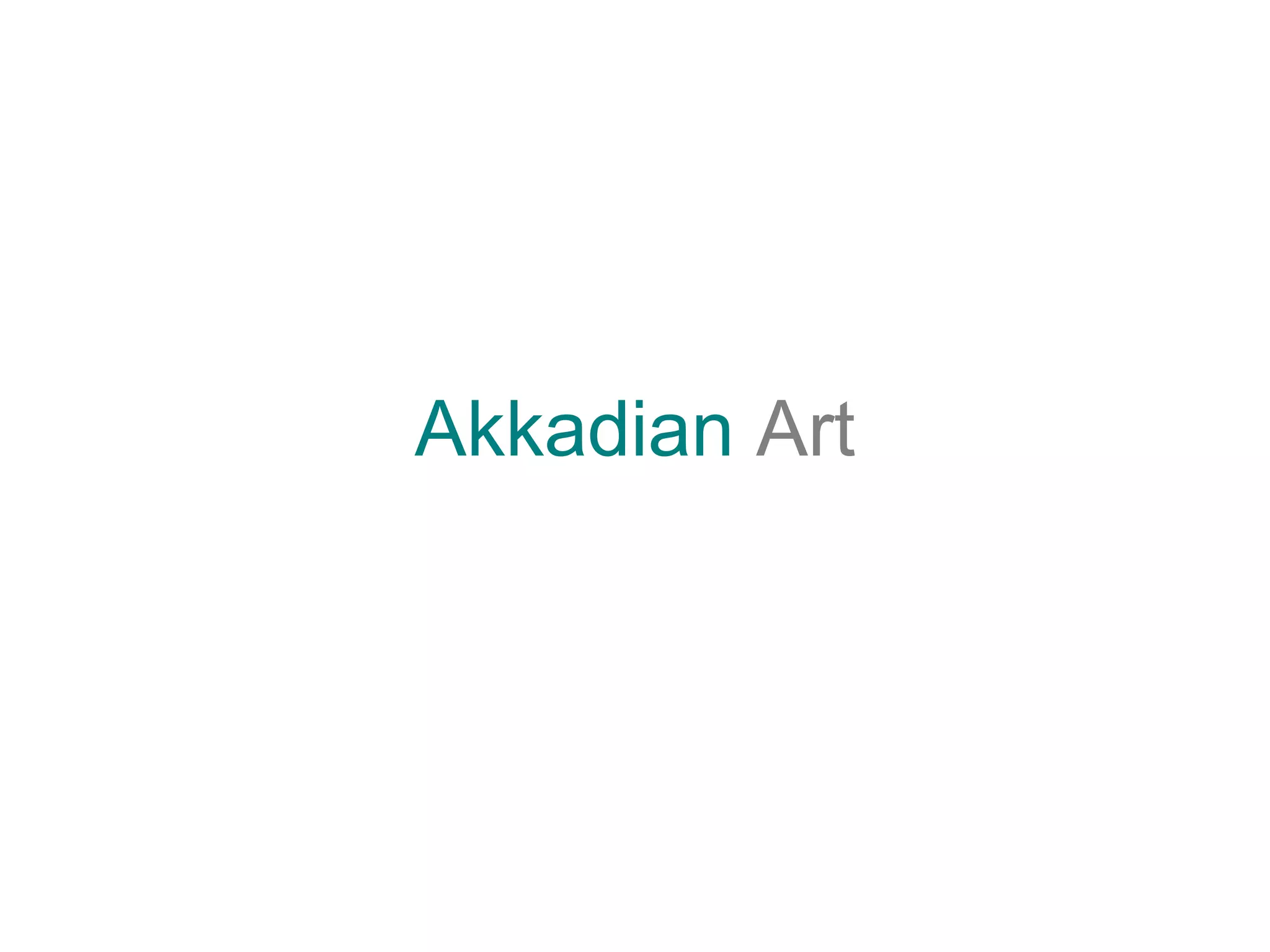 Akkadian   Art 