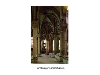 Ambulatory and Chapels
 