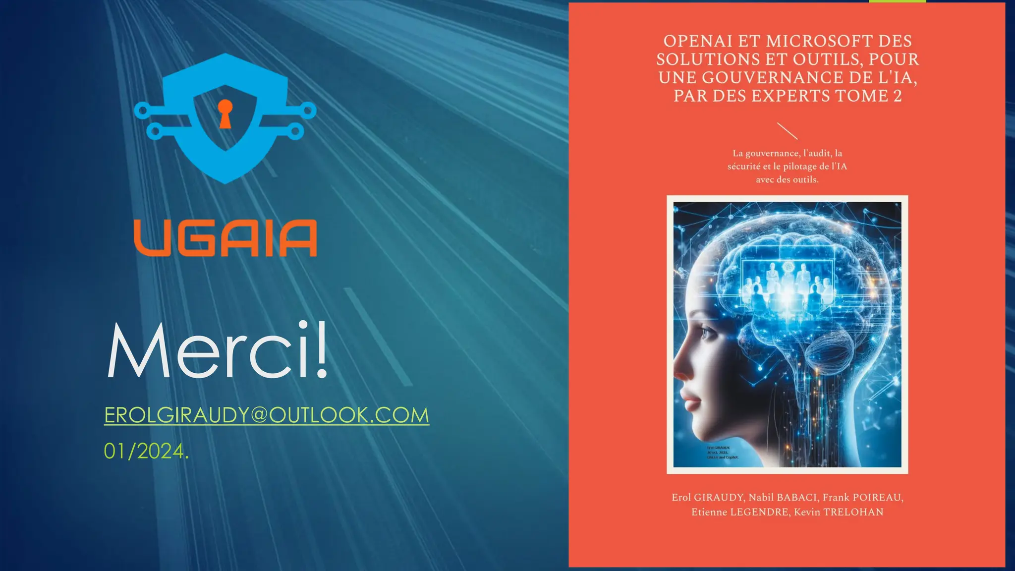 Merci!
EROLGIRAUDY@OUTLOOK.COM
01/2024.
 