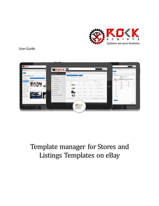 User Guide 
Template manager for Stores and 
Listings Templates on eBay 
 