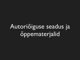 Õppematerjalid ja autoriõigus