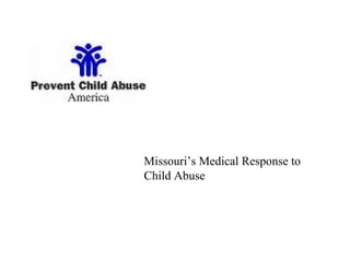 Missouri’s Medical Response to Child Abuse 