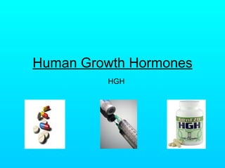 Human Growth Hormones   HGH 