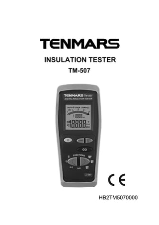INSULATION TESTER
TM-507
HB2TM5070000
 