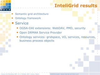 InteliGrid project: lessons learned and future work