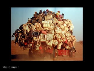 stored baggage
 