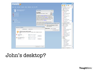 John’s desktop? 