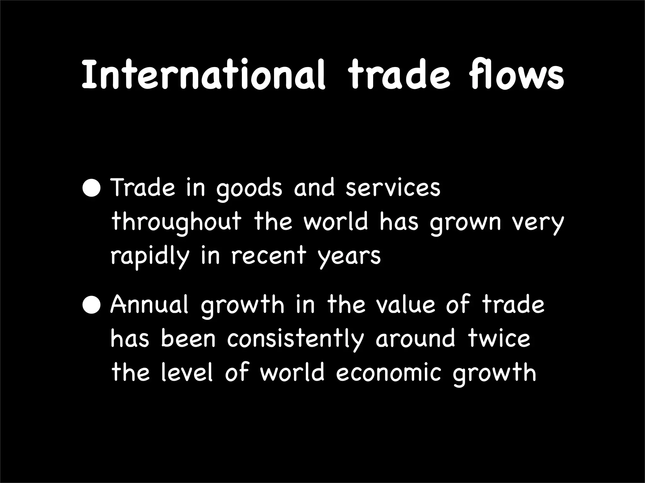 Features of globalisation