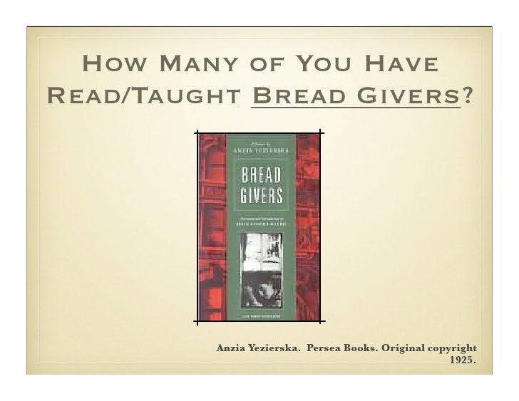 Anzia Yezierskas novel Bread Givers and Assimilation