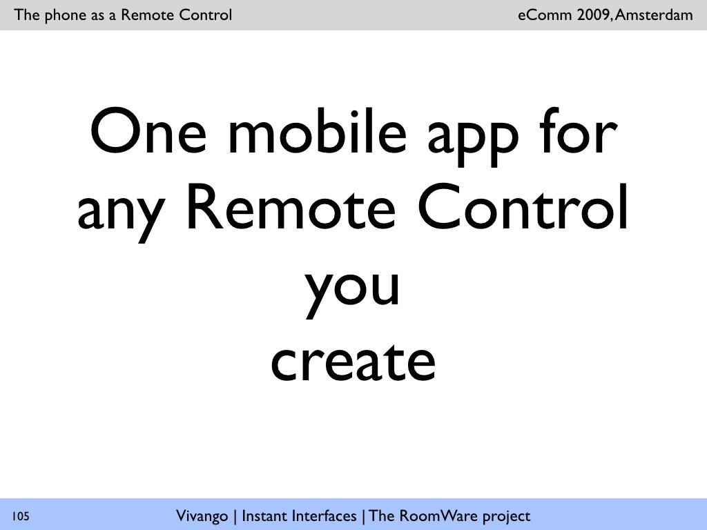 The phone as a Remote Control