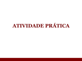 ATIVIDADE PRÁTICA 